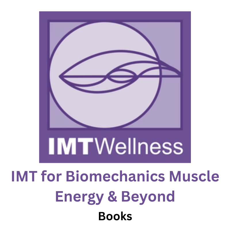 IMT for Biomechanics Muscle Energy & Beyond