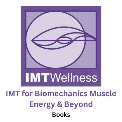 IMT for Biomechanics Muscle Energy & Beyond